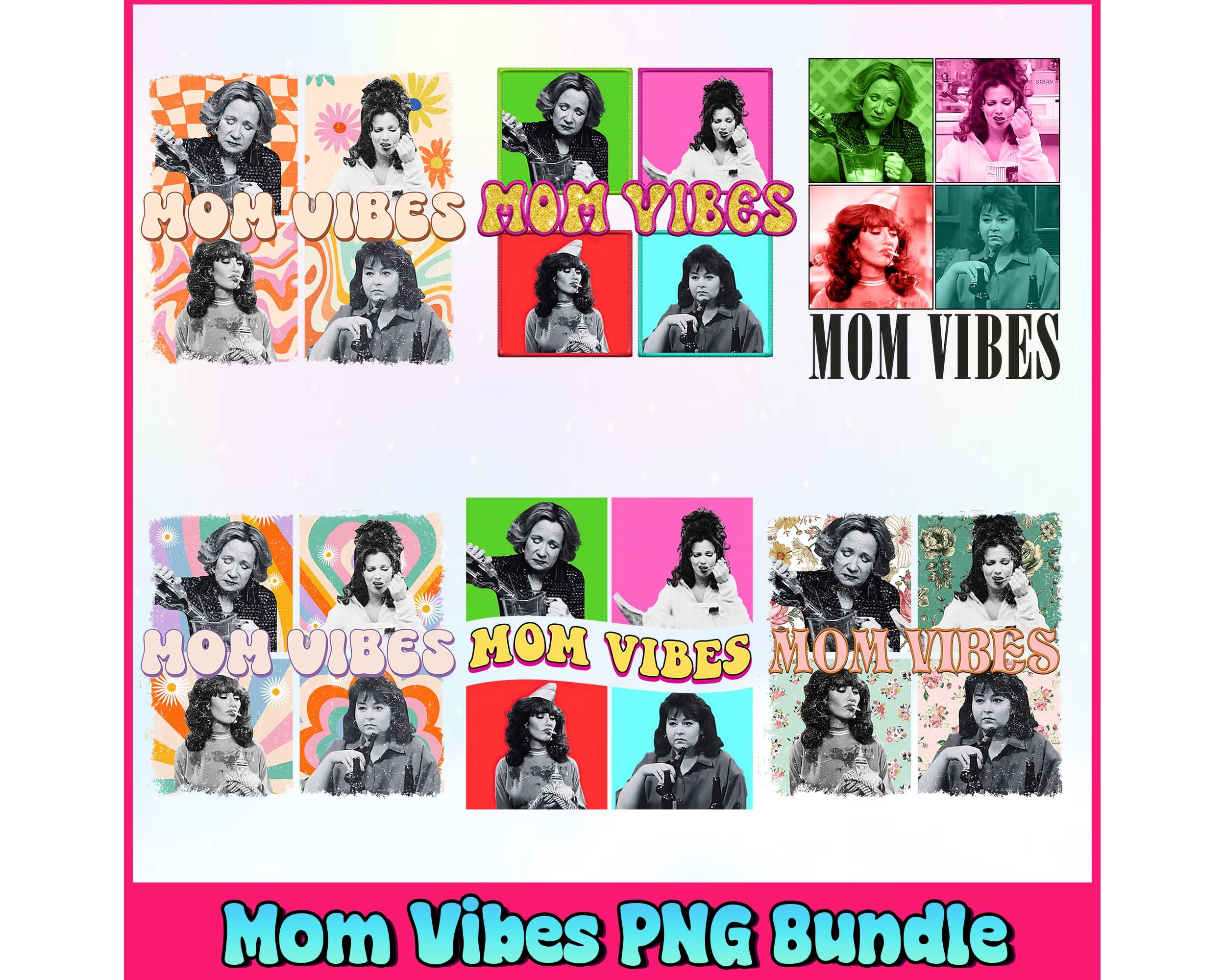 Mom Vibes Png Bundle Instant Download